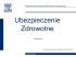 Procedura zgłoszenia do ubezpieczenia zdrowotnego w UAM Procedura zgłoszenia do ubezpieczenia zdrowotnego w UAM